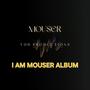 I Am Mouser Album