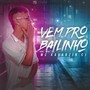 Vem pro bailinho (Explicit)