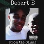 From The Slums (Explicit)