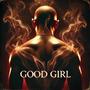 Good Girl (Explicit)