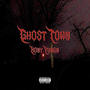 Ghost Town (Explicit)