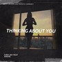 Thinking About You (feat. Anomi) [Explicit]