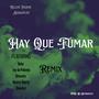 Hay que fumar (feat. Reke, Neutro Shorty, Rotwaila, Onechot & Jey da Polemic) [Prod by Sebasplay] [Explicit]