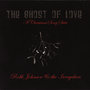 The Ghost of Love: A Christmas Song Suite