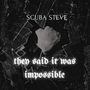 They Said It Was Impossible (Explicit)