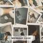 Weekday Love (Explicit)