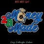 Money 2 B Made (Explicit)