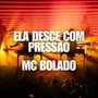 ELA DESCE COM PRESSÃO (Explicit)