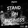 Stand on Business (Explicit)