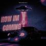 How Im Coming (Explicit)