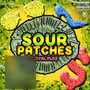 Sour Patches (Explicit)