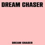 Dream Chaser (Explicit)