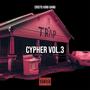 Cypher, Vol. 3 (feat. DaBolyy, Findy RD, Kacha Kushh, Mj Flow, Sublime Og, Rapheroh, Aka Castro & Young Swaeezy) [Explicit]