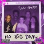 No Big Deal (Chopped Not Slopped)