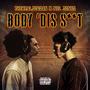 BODY 'DIS **** (feat. Nol Jones) [Explicit]