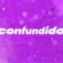 CONFUNDIDO (feat. Batiste)