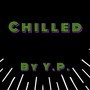 Chilled (Explicit)