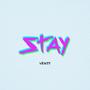 STAY