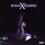 ROMA X SEMPRE (Explicit)