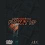 **** It Up (Explicit)