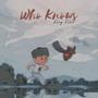 Who Knows