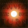 Country Wrong Turn