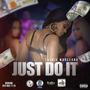 Jus' DO IT (Explicit)