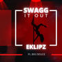 Swagg It Out (feat. Big Deuce) [Explicit]