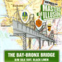 The Bay-Bronx Bridge b/w Silk Suit, Black Linen