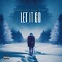 Let It Go (feat. ChrisFJN) [Explicit]