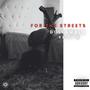 For The Streets (feat. DollaMalu & Kelly B.) [Explicit]