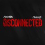 Disconnected (feat. FAANGS)