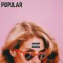 Popular (feat. Mike Good$) [Explicit]