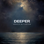 Deeper (Explicit)