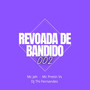 Revoada de Bandido 002 (Explicit)