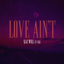 Love Ain't