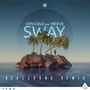 Sway (REALSOUND Remix)