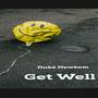 Get Well (Explicit)