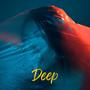 Deep (feat. BGR) [Explicit]