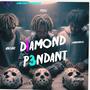 D1AMOND P3NDANT (feat. JMunni100 & Hxodie) [Explicit]