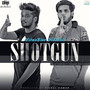 Shotgun (feat. Rishabh Rishi Kumar) - Single