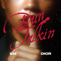 Dun Talkin (Explicit)