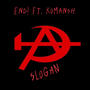 Slogan (feat. Komansh) [Explicit]