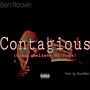 Contagious (Can't Believe My Eyes) [Explicit]