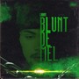 Blunt de Mel (Explicit)