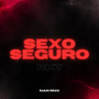 Sexo Seguro Rkt (Remix) [Explicit]