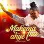 Makoma Ahye Ma (My Gratitude)