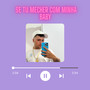 Se Tu Mecher Com Minha Baby (Explicit)