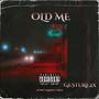 Old Me (Explicit)