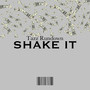 Shake it (Explicit)